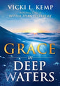 Grace in Deep Waters - Hardcover
