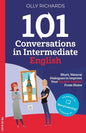 101 Conversations in Intermediate English: Short, Natural Dialogues to Improve Your Spoken English from Home - Paperback
