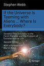 If the Universe Is Teeming with Aliens ... Where Is Everybody?: Seventy-Five Solutions to the Fermi Paradox and the Problem of Extraterrestrial Life - Paperback