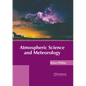 Atmospheric Science and Meteorology - Hardcover
