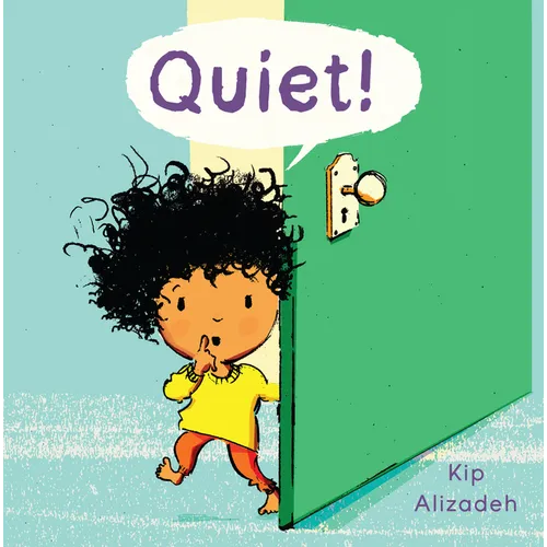 Quiet! - Hardcover