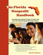 The Florida Nonprofit Handbook: Everything You Need To Know To Start and Run Your Florida Nonprofit Organization - Paperback