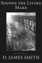 Sounds the Living Make - Paperback