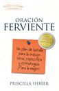 Oración Ferviente: Un Plan de Batalla Para La Oración Seria, Especifica Y Estratégica. - Paperback
