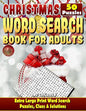 Christmas Word Search: Christmas Word Search Books for Adults and Children. Extra Large Print Word Search Puzzles, Clues & Solutions.: Can Yo - Paperback