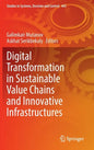 Digital Transformation in Sustainable Value Chains and Innovative Infrastructures - Hardcover