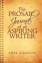 The Prosaic Journal of an Aspiring Writer - Paperback