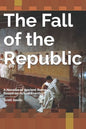 The Fall of the Republic - Paperback