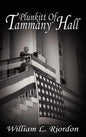 Plunkitt of Tammany Hall - Hardcover