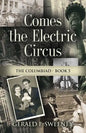 Comes the Electric Circus - Paperback