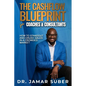 The Cashflow Blueprint for Coaches & Consultants: How to Standout and Crush Sales in a Crowded Market - Paperback