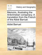 Memoirs, illustrating the Antichristian conspiracy. A translation from the French of the Abbé Barruel. - Paperback