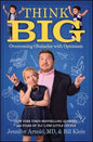 Think Big: Overcoming Obstacles with Optimism - Paperback