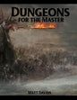 Dungeons for the Master: 177 Dungeon Maps and 1D100 Encounter Table - Paperback