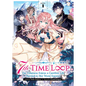 7th Time Loop: The Villainess Enjoys a Carefree Life Married to Her Worst Enemy! (Light Novel) Vol. 1 - Paperback