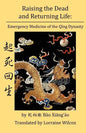 Raising the Dead and Returning Life: Emergency Medicine of the Qing Dynasty - Paperback