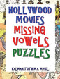 Hollywood Movies Missing Vowels Puzzles: Improve Your Vocabulary, Memory and Intelligence - Paperback