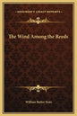 The Wind Among the Reeds - Hardcover