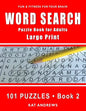 Word Search Puzzle Book for Adults: Large Print 101 Puzzles - Book 2 - Paperback