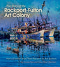 The Story of the Rockport-Fulton Art Colony: How a Coastal Texas Town Became an Art Enclave - Hardcover