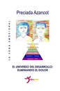 El universo del Desarrollo: Eliminando el dolor - Paperback