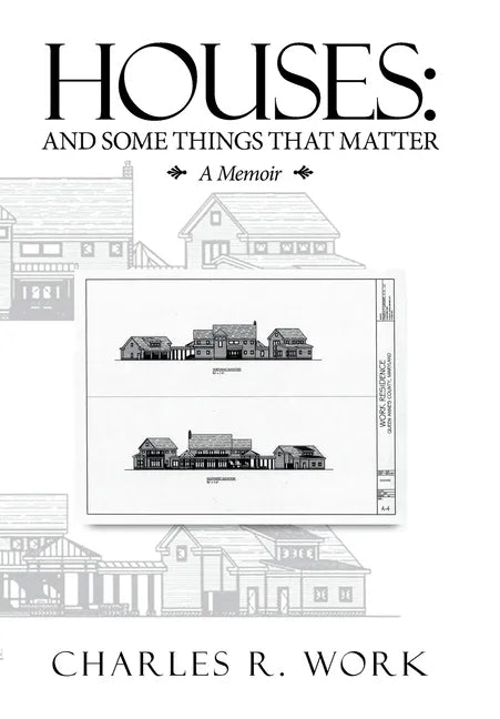 Houses: And Some Things That Matter - Hardcover