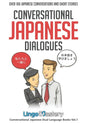 Conversational Japanese Dialogues: Over 100 Japanese Conversations and Short Stories - Paperback