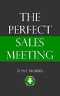 The Perfect Sales Meeting - Paperback