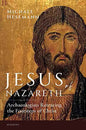Jesus of Nazareth: Archaeologists Retracing the Footsteps of Christ - Paperback