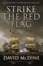 Strike the Red Flag: Thrilling naval warfare with Lieutenant Oliver Anson - Paperback