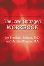 The Love Outraged Workbook - Paperback