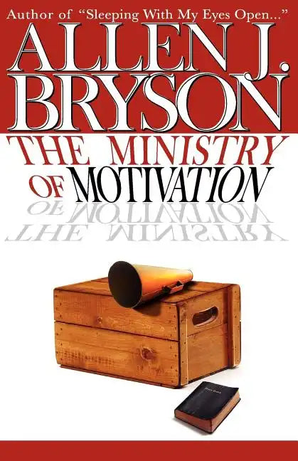 The Ministry of Motivation - Paperback