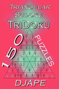 Triangular Sudoku: 150 TriDoku puzzles - Paperback