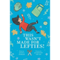 This Wasn't Made for Lefties! - Paperback