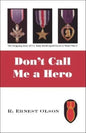 Don't Call Me a Hero - Paperback