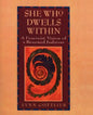She Who Dwells Within: Feminist Vision of a Renewed Judaism, a - Paperback