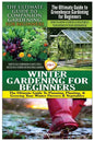 The Ultimate Guide to Companion Gardening for Beginners & the Ultimate Guide to Greenhouse Gardening for Beginners & Winter Gardening for Beginners - Paperback