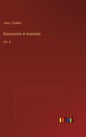 Discoveries in Australia: Vol. II - Hardcover