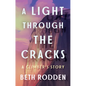 A Light Through the Cracks: A Climber's Story - Hardcover