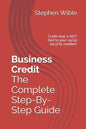 Business Credit The Complete Step-By-Step Guide - Paperback