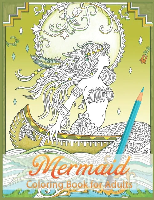Mermaids Coloring Book: Stress Relieving Designs for Adults Relaxation - Paperback