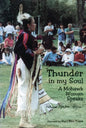 Thunder in My Soul: A Mohawk Woman Speaks - Paperback
