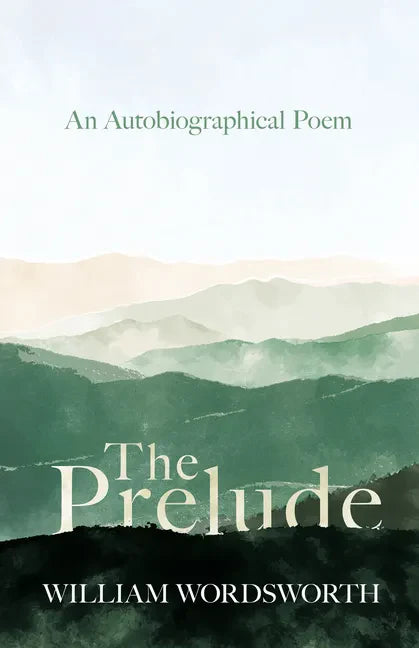 The Prelude - An Autobiographical Poem - Paperback