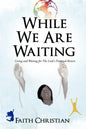 While We Are Waiting - Paperback