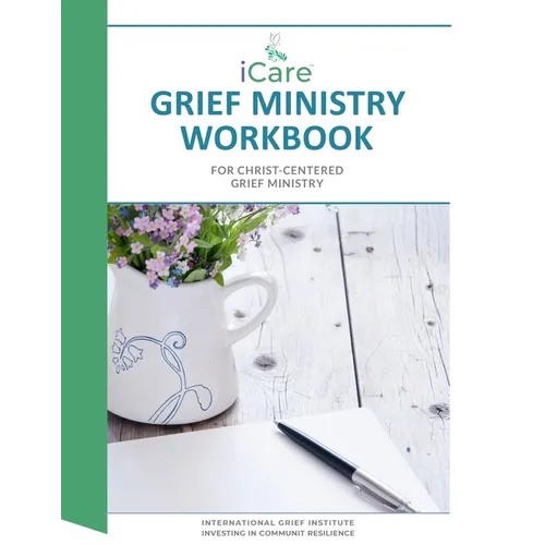 iCare Grief Ministry Workbook - Paperback