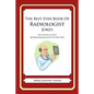 The Best Ever Book of Radiologist Jokes: Lots and Lots of Jokes Specially Repurposed for You-Know-Who - Paperback