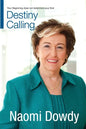 Destiny Calling: Your Beginning does not determine your End - Paperback