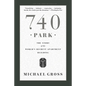 740 Park: The Story of the World's Richest Apartment Building - Paperback