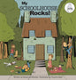 My Schoolhouse Rocks!: (A Miss Teacher Mom Book) - Hardcover