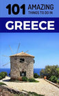 101 Amazing Things to Do in Greece: Greece Travel Guide - Paperback